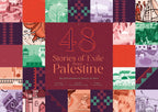 48 Stories of Exile from Palestine by Deema Al Alami