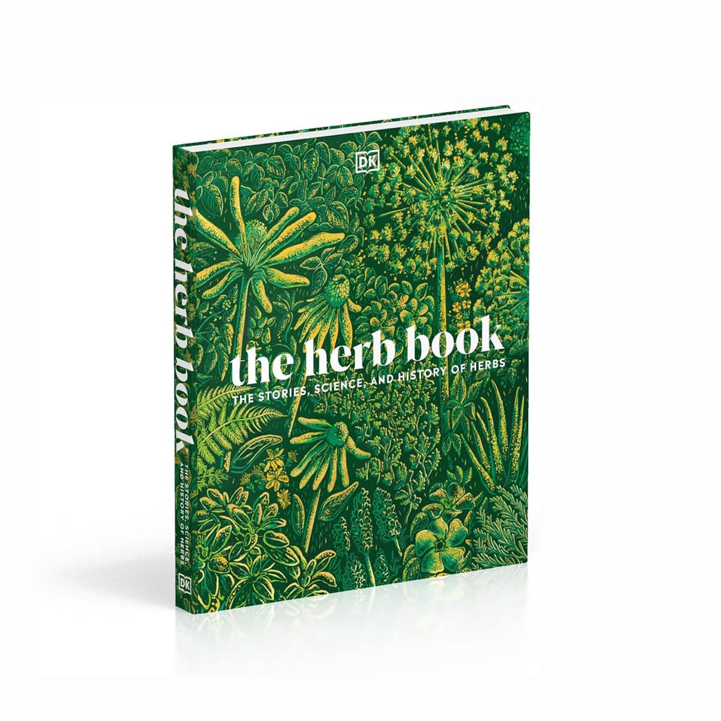 The Herb Book: The Stories, Science, and History of Herbs