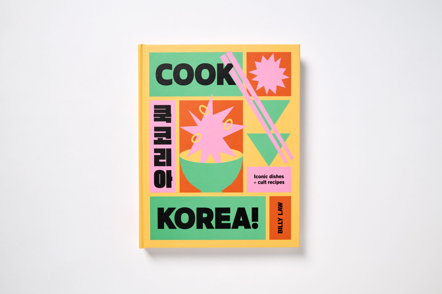 Cook Korea!: Iconic Dishes & Cult Recipes